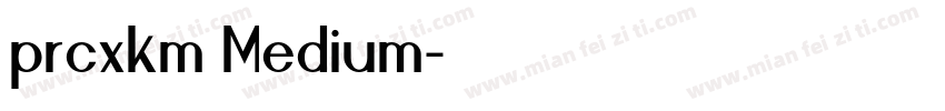 prcxkm Medium字体转换